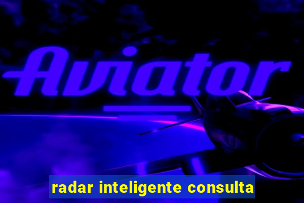 radar inteligente consulta